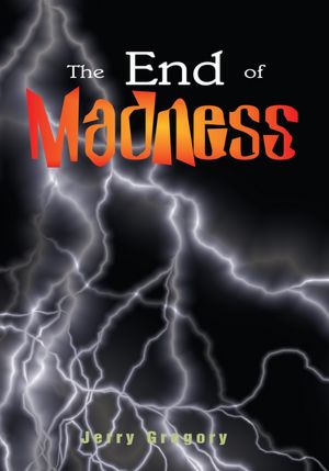 The End of Madness