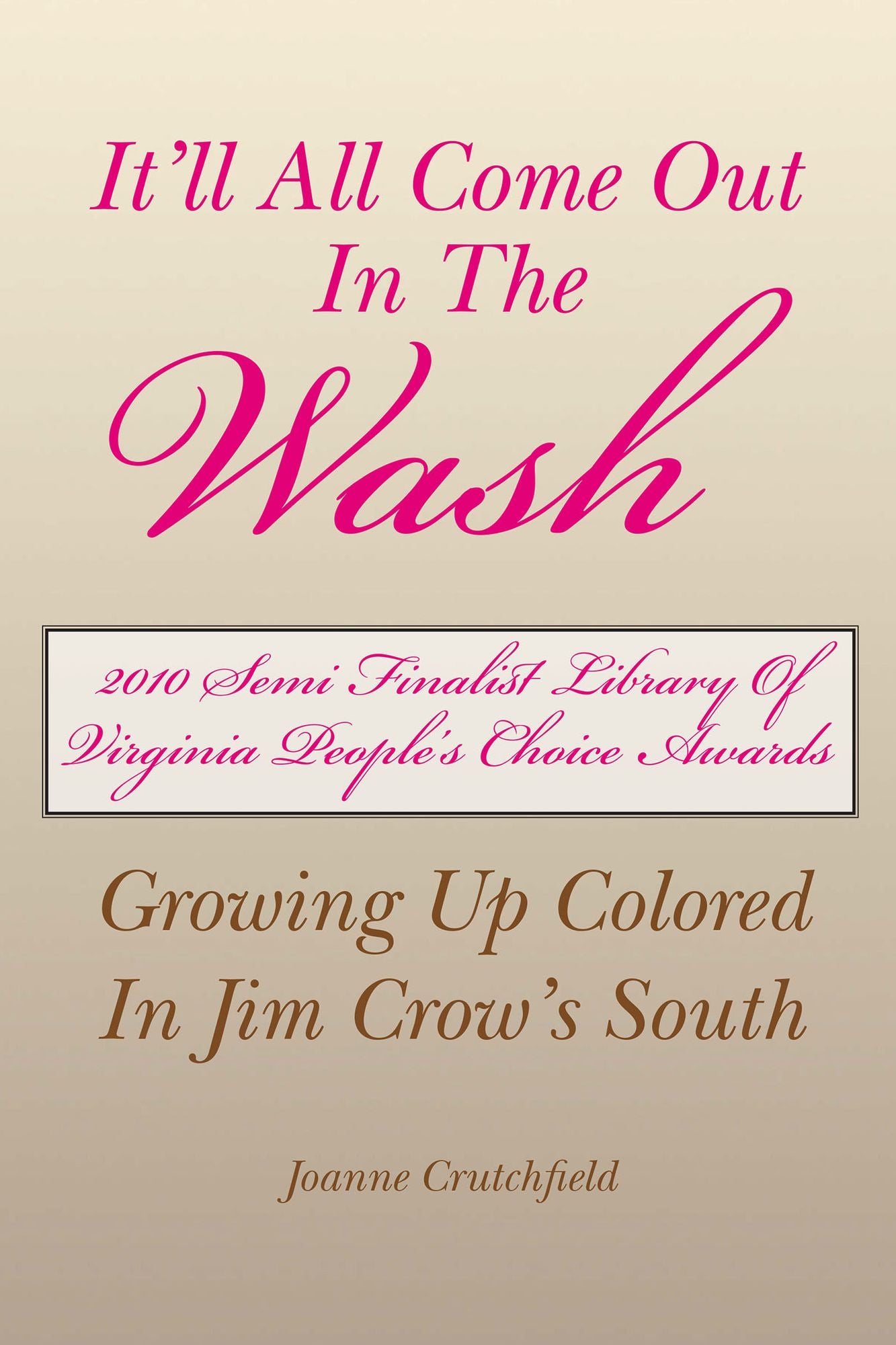 It'll All Come out in the Wash: Growing up Colored in Jim Crow's South