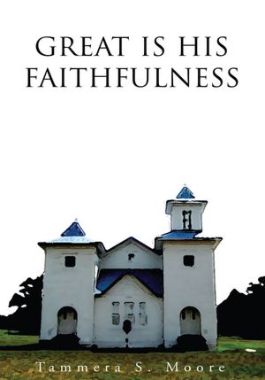 GREAT IS HIS FAITHFULNESS