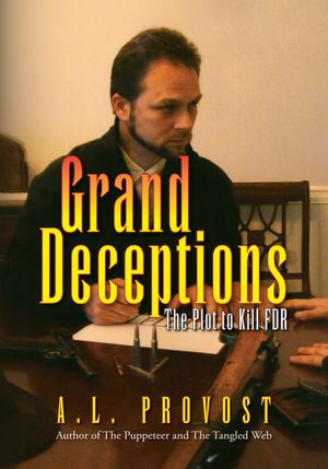 Grand Deceptions: The Plot to Kill FDR