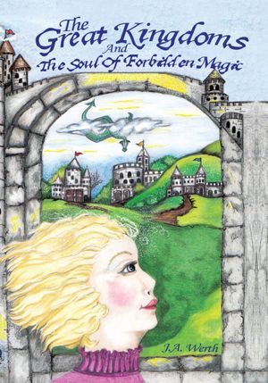 The Great Kingdoms: And the Soul Of Forbidden Magic