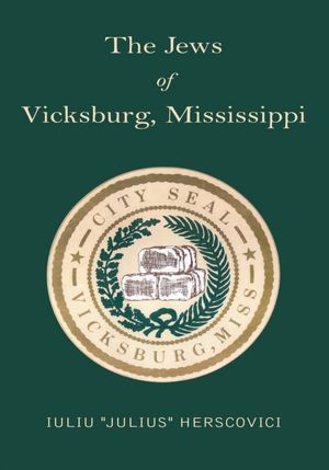 The Jews of Vicksburg, Mississippi