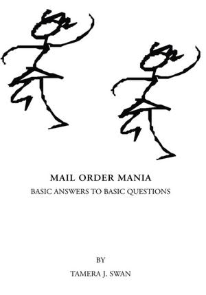 Mail Order Mania: Basic Answers To Basic Questions