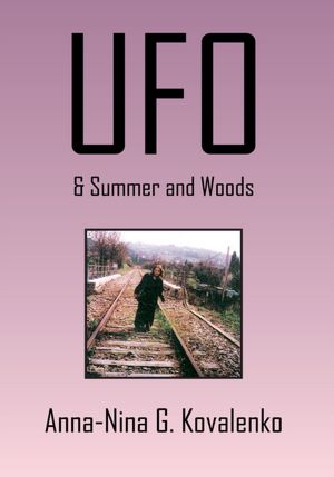 UFO: & Summer and Woods
