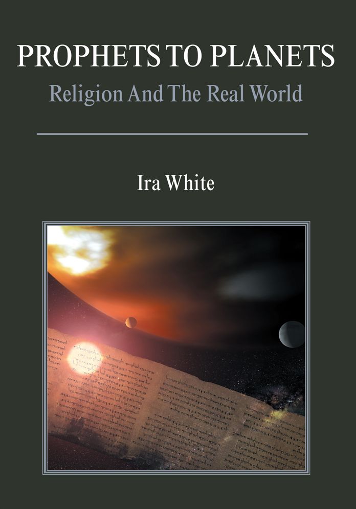 Prophets to Planets: Religion and The Real World