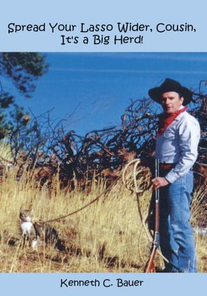 Spread Your Lasso Wider, Cousin, It's A Big Herd