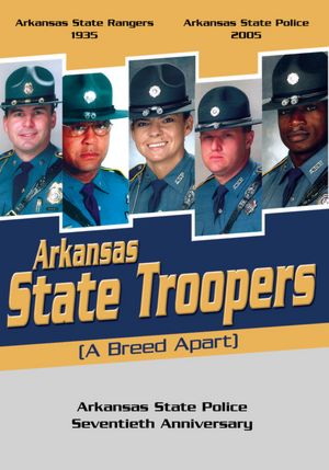 Arkansas State Troopers: A Breed Apart