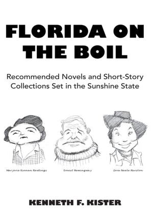 FLORIDA ON THE BOIL: RECOMMENDED NOVELS AND SHORT-STORY COLLECTIONS SET IN THE SUNSHINE STATE