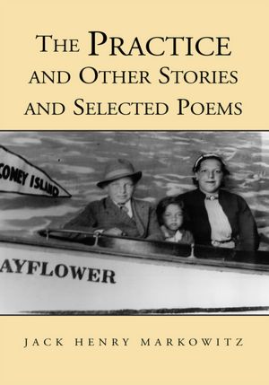 The Practice and Other Stories and Selected Poems