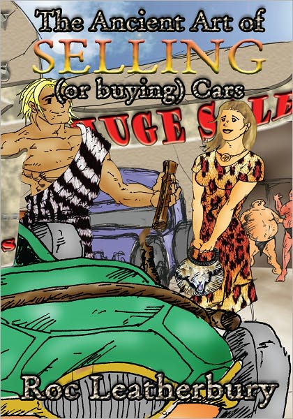 The Ancient Art of Selling (or Buying) Cars
