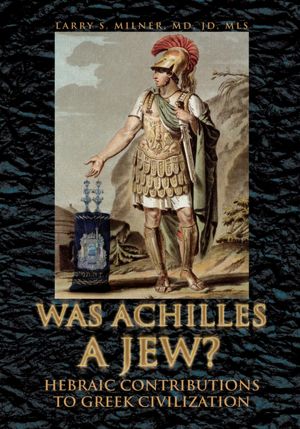 WAS ACHILLES A JEW?