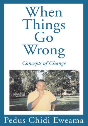 When Things Go Wrong: Concepts of Change