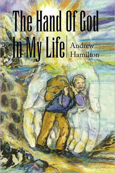 The Hand Of God In My life