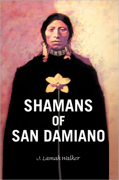 Shamans of San Damiano