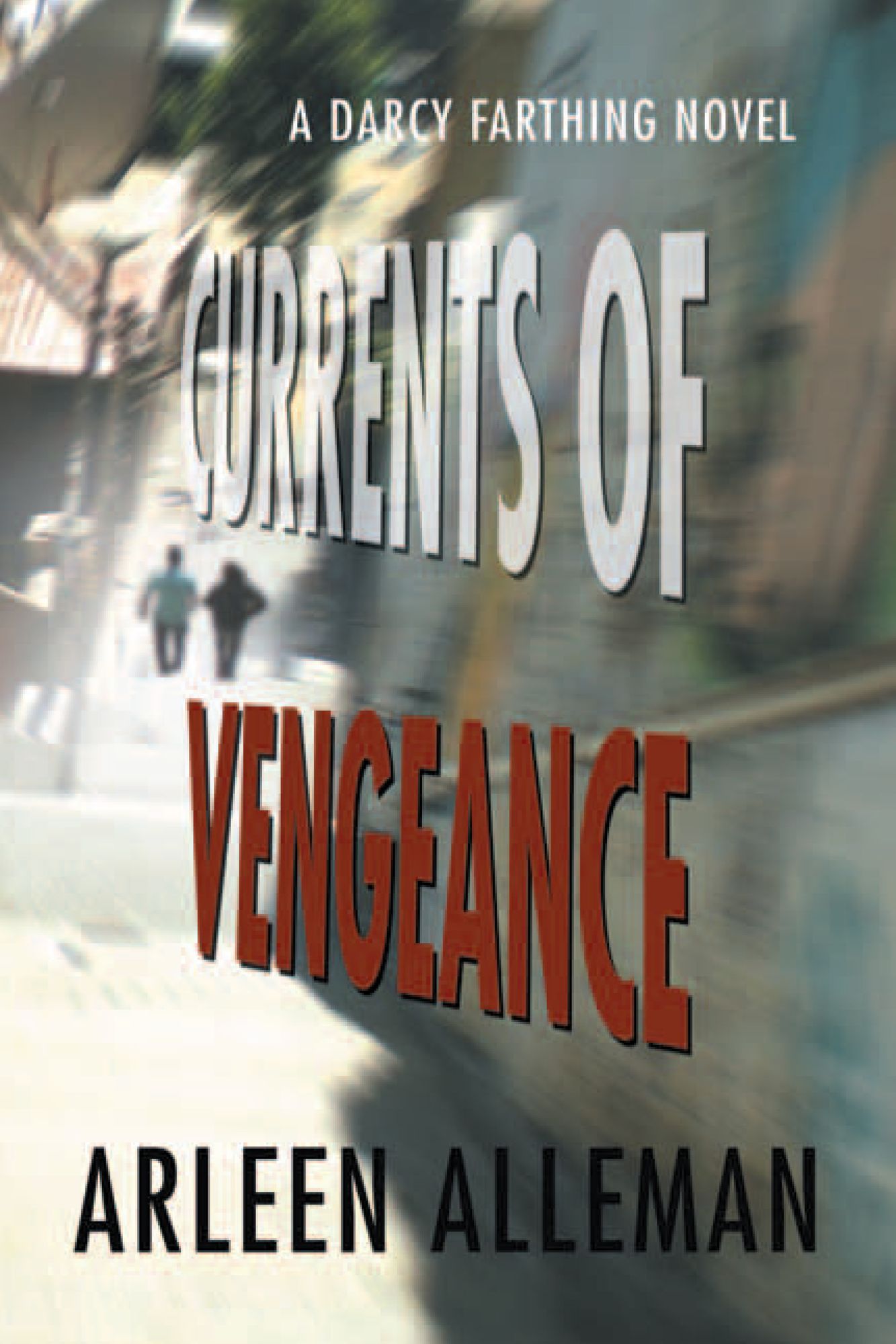 Currents of Vengeance: A DARCY FARTHING NOVEL