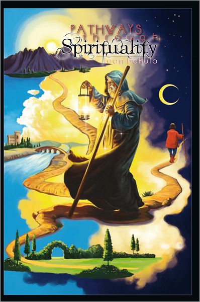 Pathways through Spirituality: Interpretive Prose and Poetry Inspired By the Images of the Rider-Waite Tarot Deck