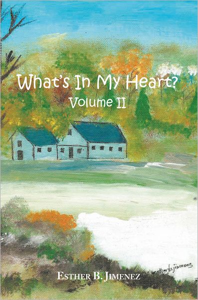 What's in my Heart? Volume II