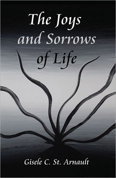 The Joys and Sorrows of Life