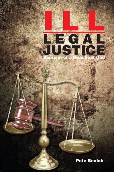 Ill-Legal Justice: Baptism of a Deadbeat Dad