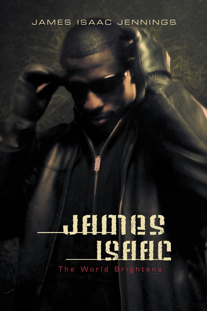 James Isaac: The World Brightens as It Darkens