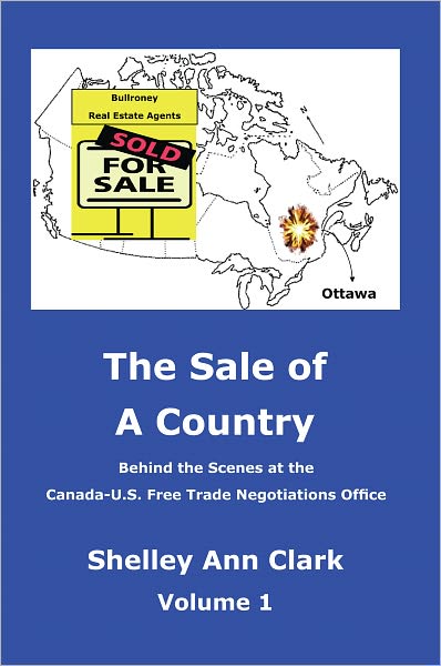 The Sale of a Country: Behind the Scenes at Canada-US Free Trade Negotiations Office