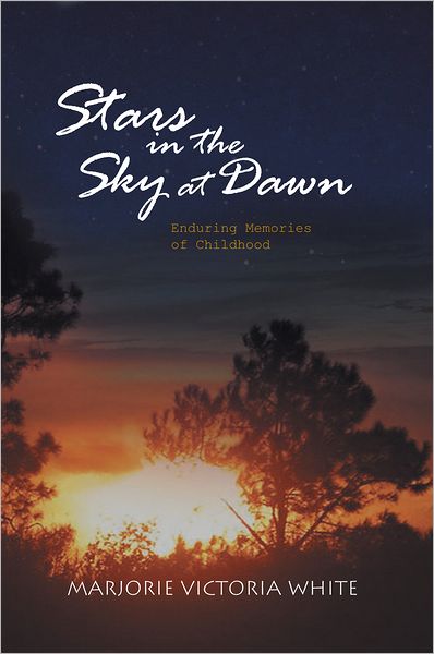 Stars In The Sky At Dawn: Enduring Memories of Childhood