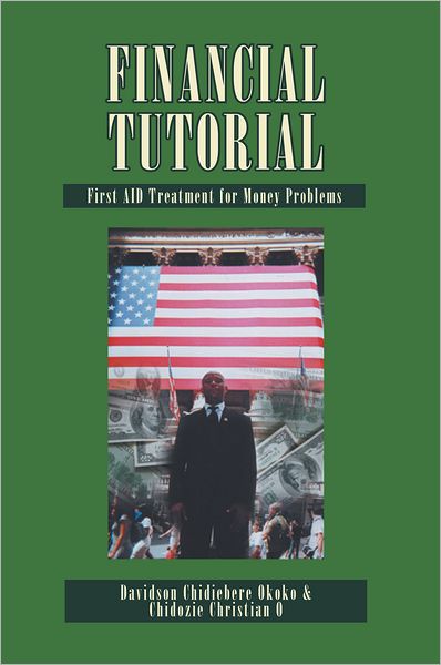 Financial Tutorial:First Aid Solutions To Money Problems: First Aid Treatment to Money Problems
