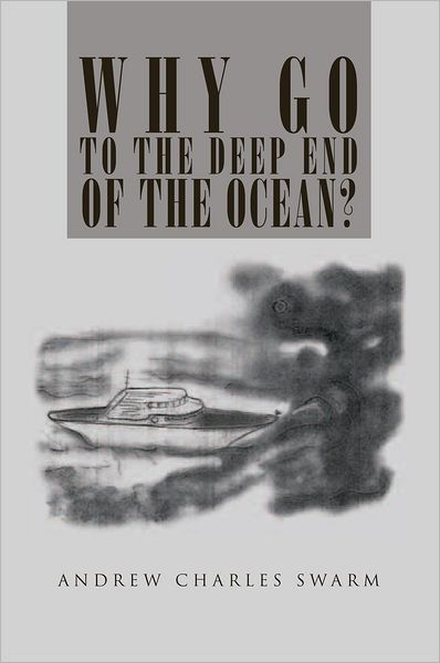 Why Go To The Deep End Of The Ocean?