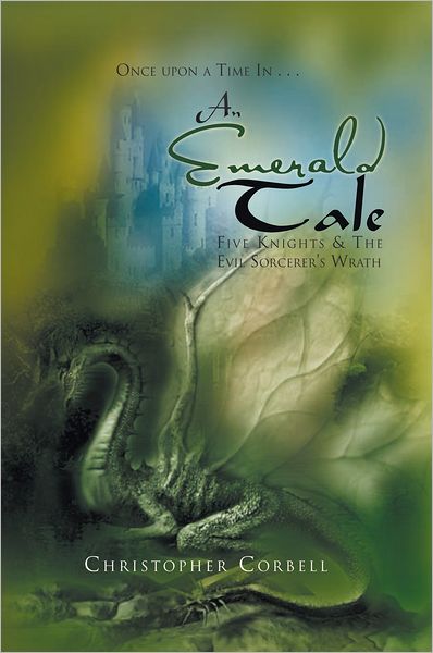 An Emerald Tale: Five Knights & The Evil Sorcerer's Wrath