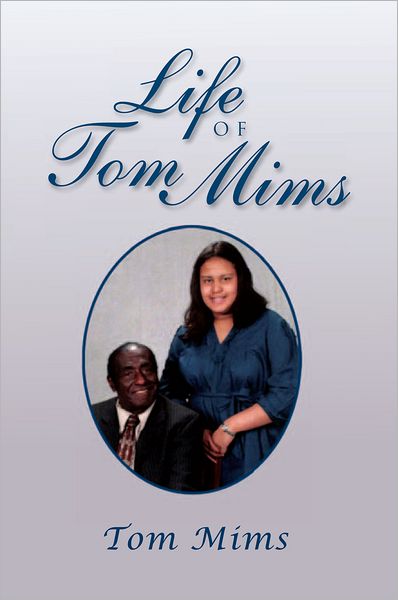 Life of Tom Mims