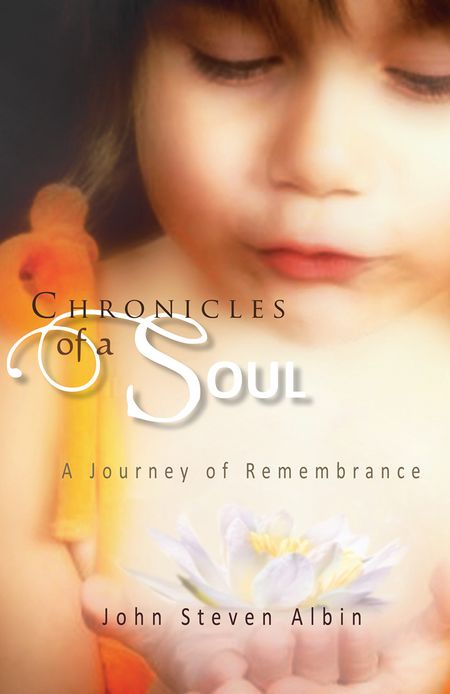 Chronicles of a Soul: A Journey of Remembrance