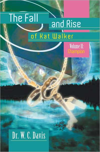 The Fall and Rise of Kat Walker: Volume II: Champion