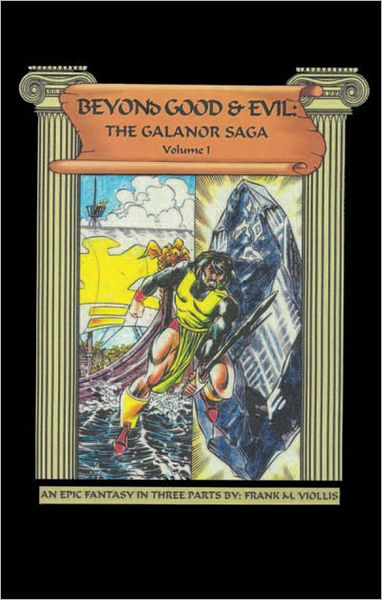 Beyond Good and Evil: The Galanor Saga