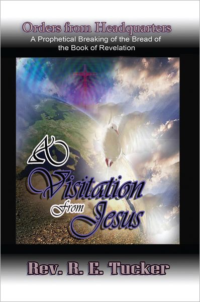A Visitation from Jesus: Orders from Headquarters'