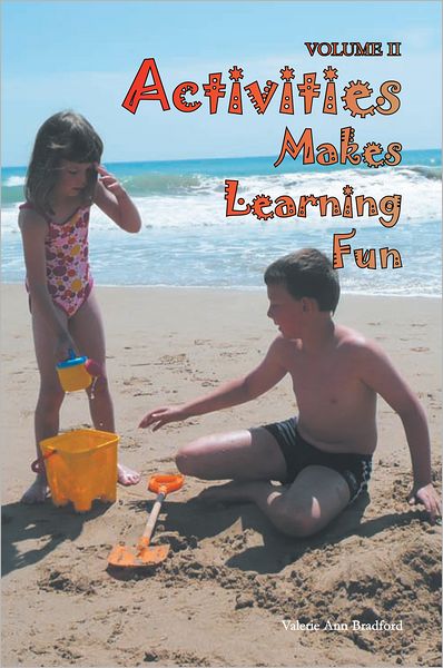 Activities Makes Learning Fun: VOLUME II