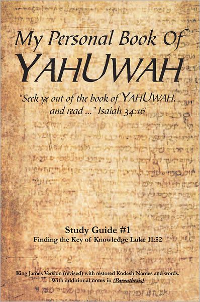 My Personal Book Of YAHUWAH Study Guide # 1: Study Guide #1