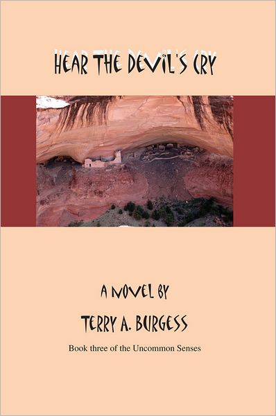 Hear The Devil's Cry: Uncommon Senses No. 3