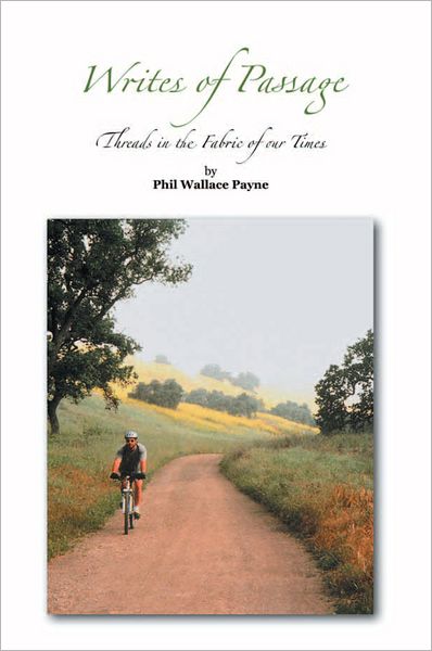 Writes of Passage: Threads in the Fabric of our Times