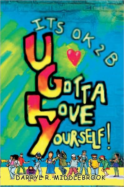 It's Ok 2b U.G.L.Y!