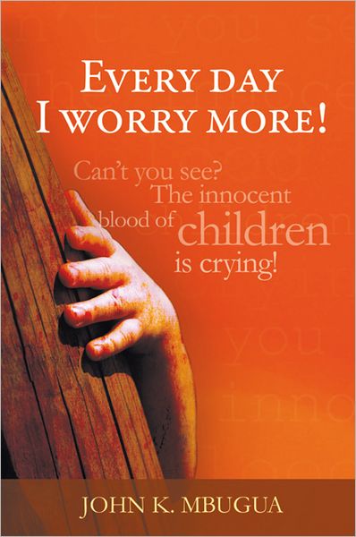 Every day I worry more!