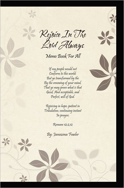 Rejoice In The Lord Always: Memo Book For All