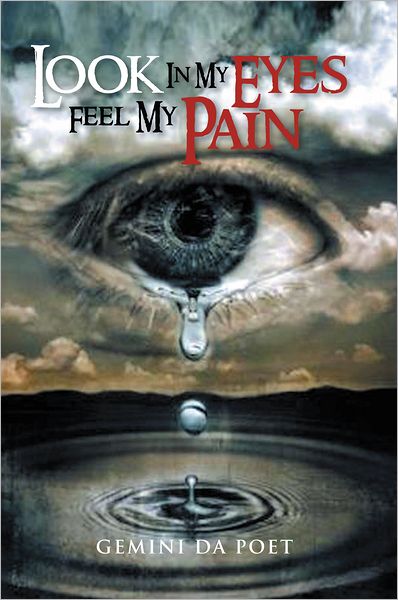 Look In My Eyes Feel My Pain