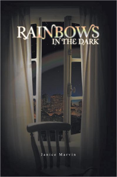 RAINBOWS IN THE DARK