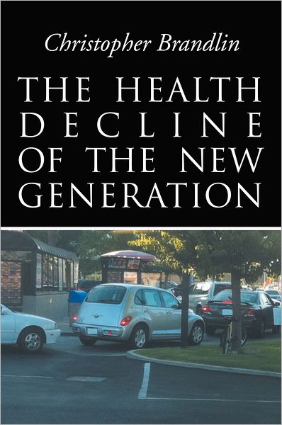 The Health Decline Of The New Generation