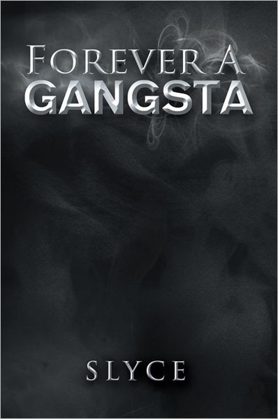 Forever A Gangsta