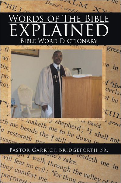 Words of The Bible explained: Bible Word Dictionary