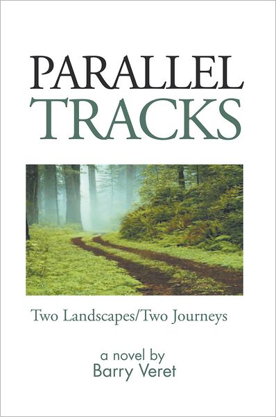 Parallel Tracks: Two Landscapes/Two Journeys