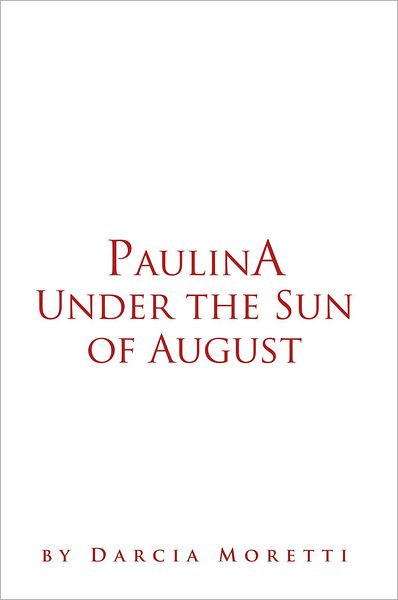 Paulina Under the Sun of August
