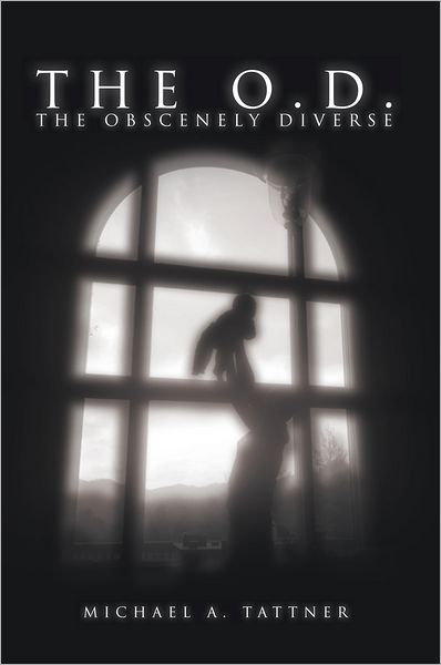 The O.D.: The Obscenely Diverse: The Obscenely Diverse