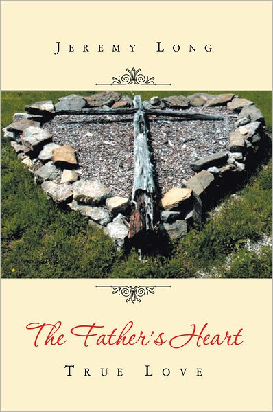The Father's Heart: True Love